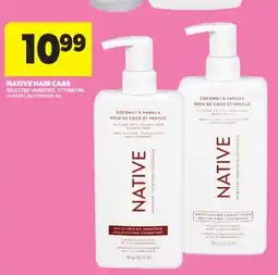 Real Canadian Superstore NATIVE HAIR CARE, 177/487 ML offer