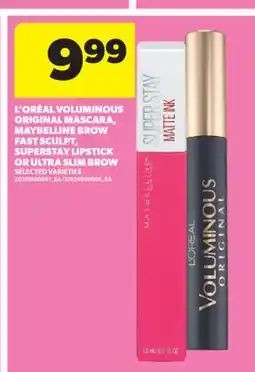 Real Canadian Superstore L'ORÉAL VOLUMINOUS ORIGINAL MASCARA, MAYBELLINE BROW FAST SCULPT, SUPERSTAY LIPSTICK OR ULTRA SLIM BROW offer