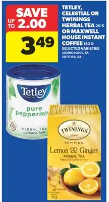 Real Canadian Superstore TETLEY, CELESTIAL OR TWININGS HERBAL TEA, 20' S OR MAXWELL HOUSE INSTANT COFFEE, 150 G offer