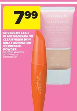 Real Canadian Superstore COVERGIRL LASH BLAST MASCARA OR CLEAN FRESH SKIN MILK FOUNDATION OR PRESSED POWDER offer