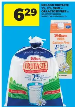 Real Canadian Superstore NEILSON TRUTASTE 1%, 2%, SKIM 4 L OR LACTOSE FREE 2 L offer