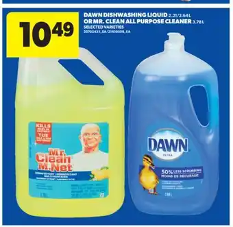 Real Canadian Superstore DAWN DISHWASHING LIQUID 2.21/2.64 L OR MR. CLEAN ALL PURPOSE CLEANER 3.78 L offer