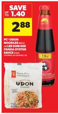 Real Canadian Superstore PC UDON NOODLES 800 G OR LEE KUM KEE PANDA OYSTER SAUCE 510 G offer