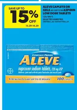Real Canadian Superstore ALEVE CAPLETS OR GELS, 40-100' S OR ASPIRIN LOW DOSE TABLETS, 120/180' S offer