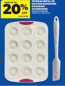 Real Canadian Superstore TRUDEAU METAL OR SILICONE BAKEWARE OR BAKING ACCESSORIES offer