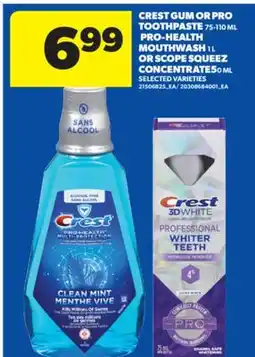 Real Canadian Superstore CREST GUM OR PRO TOOTHPASTE, 75-110 ML PRO-HEALTH MOUTHWASH, 1 L OR SCOPE SQUEEZ CONCENTRATE,50 ML offer