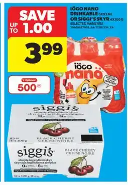 Real Canadian Superstore IÖGO NANO DRINKABLE 6X93 ML OR SIGGI'S SKYR 4X100 G offer