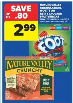 Real Canadian Superstore NATURE VALLEY GRANOLA BARS, MOTT'S OR BETTY CROCKER FRUIT SNACKS offer