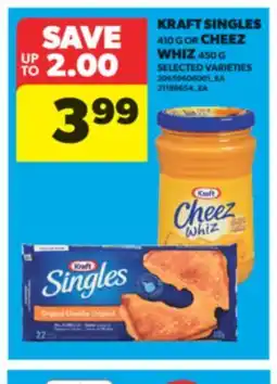 Real Canadian Superstore KRAFT SINGLES, 410 G OR CHEEZ WHIZ, 450 G offer