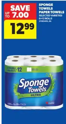 Real Canadian Superstore SPONGE TOWELS PAPER TOWELS, 6 = 12 ROLLS offer