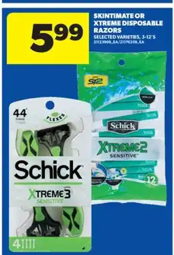 Real Canadian Superstore SKINTIMATE OR XTREME DISPOSABLE RAZORS, 3-12' S offer