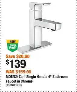 Home Depot MOEN Zoni Single Handle 4 Bathroom Faucet in Chrome offer