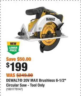 Home Depot DEWALT 20V MAX Brushless 6-1/2 Circular Saw - Tool Only offer