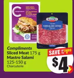 Chalo FreshCo Compliments Sliced Meat 175 g Mastro Salami 125-150 g offer
