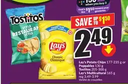 Chalo FreshCo Lay's Potato Chips 177-235 g or Poppables 130 g Tostitos 205-300 g Lay's Multicultural 165 g offer
