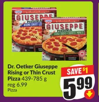 Chalo FreshCo Dr. Oetker Giuseppe Rising or Thin Crust Pizza 439-785 g offer