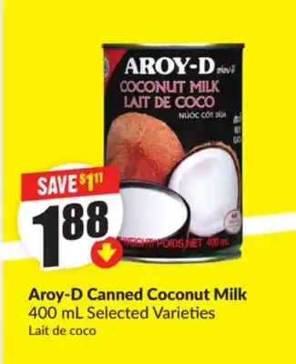 Chalo FreshCo Aroy-D Canned Coconut Milk 400 mL Selected Varieties offer