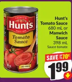 Chalo FreshCo Hunt's Tomato Sauce 680 mL or Manwich Sauce 398 mL offer
