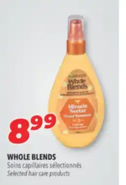 Familiprix WHOLE BLENDS, Selected hair care products … offer
