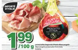L'Intermarché PROSCIUTTO IMPORTÉ D'ITALIE offer