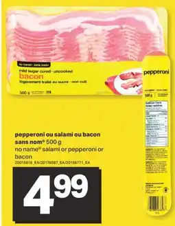 L'Intermarché PEPPERONI OU SALAMI OU BACON 500 G SALAMI OR PEPPERONI OR BACON offer