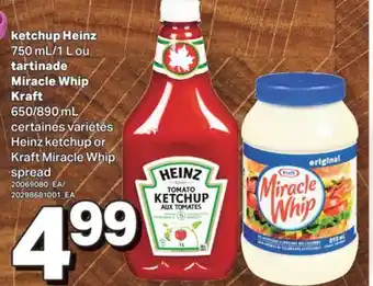 L'Intermarché KETCHUP 750 ML/1 L OU TARTINADE MIRACLE WHIP 650/890 ML KETCHUP OR MIRACLE WHIP SPREAD offer
