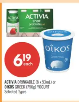 Shoppers Drug Mart ACTIVIA DRINKABLE (8 x 93mL) or OIKOS GREEK (750g) YOGURT offer