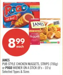 Shoppers Drug Mart JANES PUB STYLE CHICKEN NUGGETS, STRIPS(700g) or POGO WIENER ON A STICK (8's-10's) offer