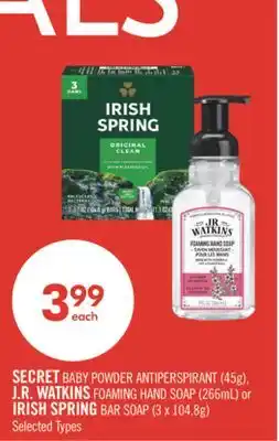 Shoppers Drug Mart SECRET BABY POWDER ANTIPERSPIRANT (45g), J.R. WATKINS FOAMING HAND SOAP (266mL) or IRISH SPRING BAR SOAP (3 x 104.8g) offer