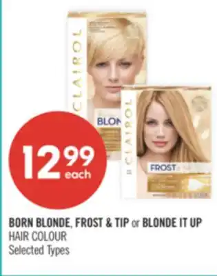 Shoppers Drug Mart BORN BLONDE FROST & TIP OR BLONDE IT UP HAIR COLOUR offer