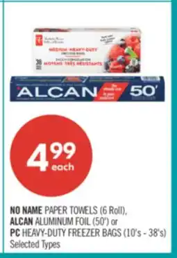 Shoppers Drug Mart NO NAME PAPER TOWELS (6 Roll), ALCAN ALUMINUM FOIL (50') or PC HEAVY-DUTY FREEZER BAGS (10's - 38's) offer