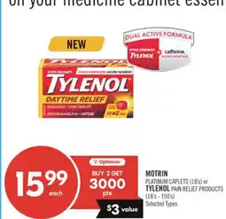 Shoppers Drug Mart MOTRIN PLATINUM CAPLETS (18's) or TYLENOL PAIN RELIEF PRODUCTS (18's -150's) offer