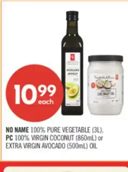 Shoppers Drug Mart NO NAME 100% PURE VEGETABLE (3L), PC 100% VIRGIN COCONUT (860mL) or EXTRA VIRGIN AVOCADO (500mL) OIL offer