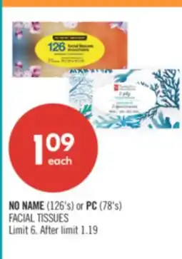 Shoppers Drug Mart NO NAME (126's) or PC (78's) FACIAL TISSUES offer