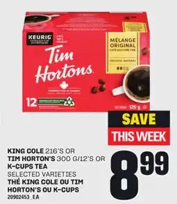 Independent City Market THÉ KING COLE, 216'S OU TIM HORTON'S OU K-CUPS, 300 G/12'S offer