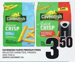 Independent City Market CAVENDISH FARMS PREMIUM FRIES, 400-750 G offer