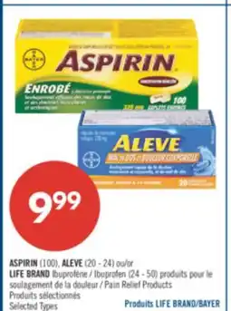 Pharmaprix ASPIRIN (100), ALEVE (20-24) or LIFE BRAND Ibuprofen (24-50) Pain Relief Products offer