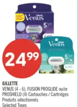 Pharmaprix GILLETTE VENUS (4 - 6), FUSION or PROSHIELD (4) Cartridges offer