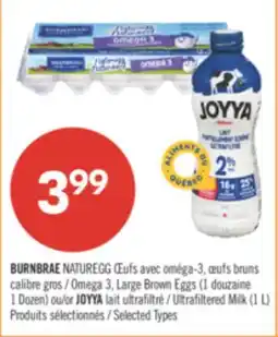 Pharmaprix BURNBRAE NATUREGG Omega 3, Large Brown Eggs (1 Dozen) or JOYYA Ultrafiltered Milk (1 L) offer