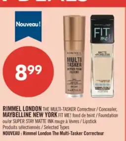 Pharmaprix RIMMEL LONDON THE MULTI-TASKER Concealer, MAYBELLINE NEW YORK FIT ME! Foundation or SUPER STAY MATTE INK Lipstick offer