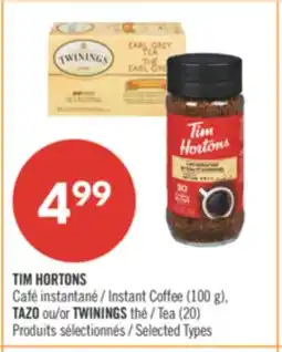 Pharmaprix TIM HORTONS Instant Coffee (100 g), TAZO or TWININGS Tea (20) offer