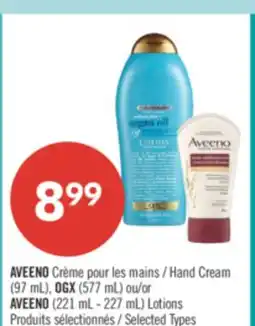 Pharmaprix AVEENO Hand Cream (97 mL), OGX (577 mL) or AVEENO (221 mL - 227 mL) Lotions offer