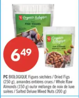 Pharmaprix PC BIOLOGIQUE Dried Figs (250 g), Whole Raw Almonds (150 g) Salted Deluxe Mixed Nuts (200 g) offer