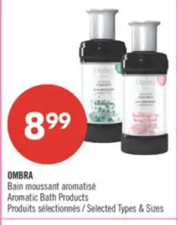 Pharmaprix OMBRA Aromatic Bath Products offer
