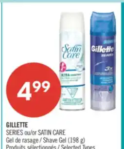 Pharmaprix GILLETTE SERIES or SATIN CARE Shave Gel offer