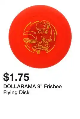 Dollarama DOLLARAMA 9 Frisbee Flying Disk offer