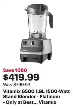 Best Buy Vitamix 6500 1.9L 1500-Watt Stand Blender - Platinum - Only at Best Buy offer