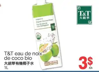 T&T Supermarket T&T EAU DE NOIX DE COCO BIO, 1L offer