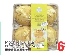 T&T Supermarket MOCHI CHOU A LA CRÈME DE LAVE VANILLE offer