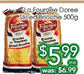 Ample Food Market La Fournee Doree Sliced Brioche 500g offer